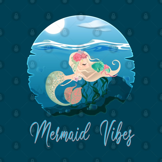 Mermaid Vibes by DeesDeesigns