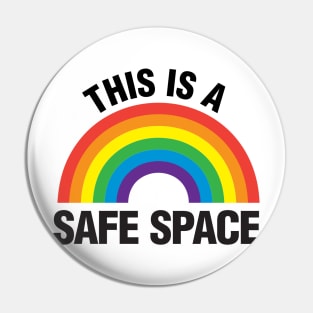 This is a Safe Space design Pin