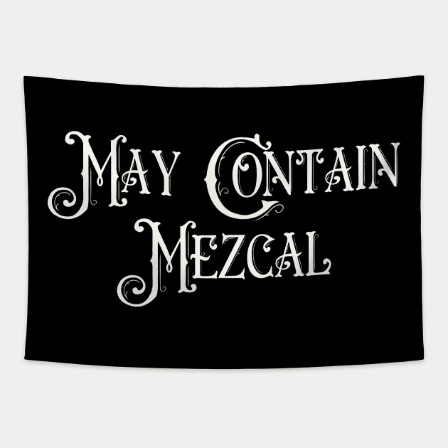 May Contain Mezcal Tapestry by Art from the Blue Room