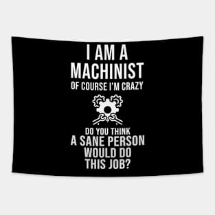 Funny Sarcastic Machinist Tapestry