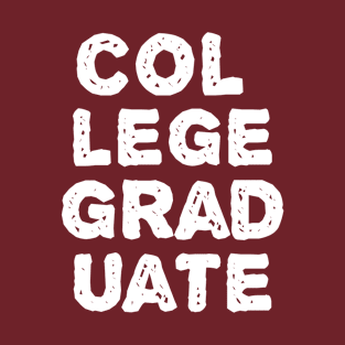 College Graduate T-Shirt