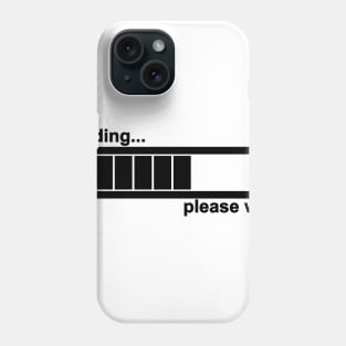 Loading... (Black) Phone Case