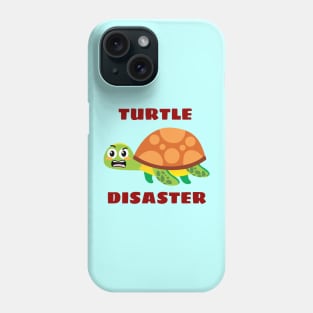 Turtle disaster | Turtle Pun Phone Case