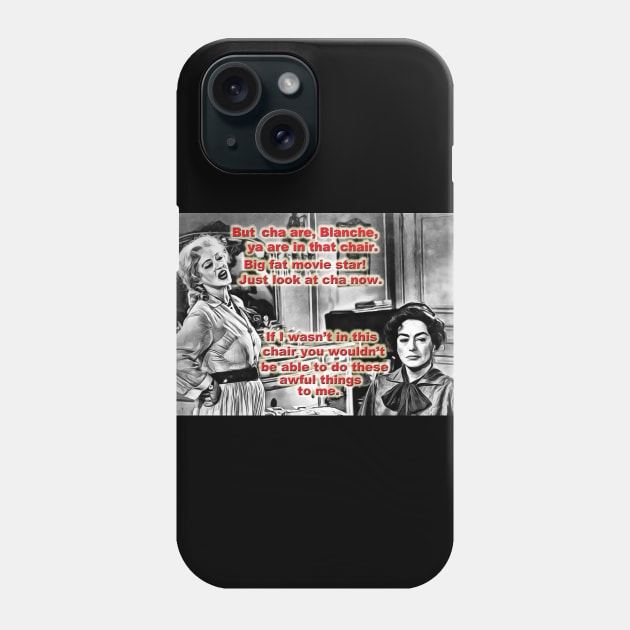 Whatever Happened To Baby Jane? Phone Case by cameradog