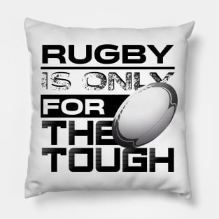 Rugby is for the strong Pillow