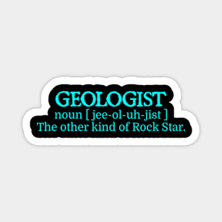 Geologist, the other kind of Rock Star Magnet