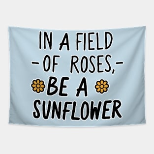 Be A Sunflower Tapestry