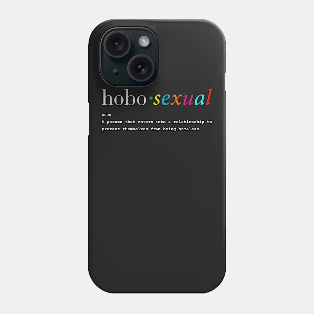 Hobosexual Phone Case by Bubblin Brand