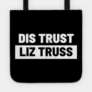 Political T-Shirts UK - Dis Trust Liz Truss Tote