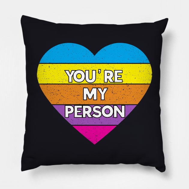 You're My Person Pillow by Boo Face Designs