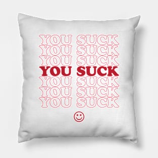 You Suck - Red Pillow