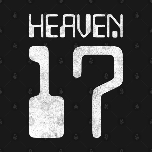 Heaven 17 / Retro Fan Art Design by DankFutura