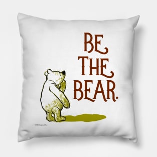 Be the Bear Pillow