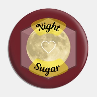 Night Sugar Pin