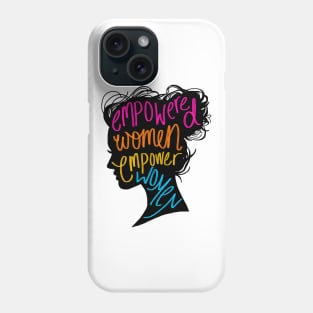 Empowered Women Phone Case