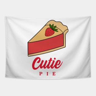 CUTIE Pie  Dessert Lover- Funny Food Quotes Tapestry