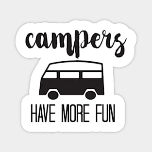 Campers have more fun Magnet