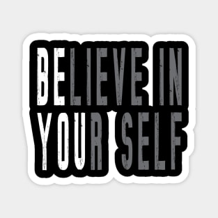 Believe In Yourself Magnet