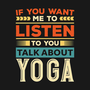 Talk About Yoga T-Shirt