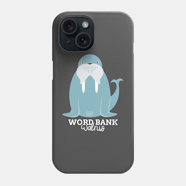 Funny Animal Name Meme Word Bank WALRUS Phone Case by porcodiseno