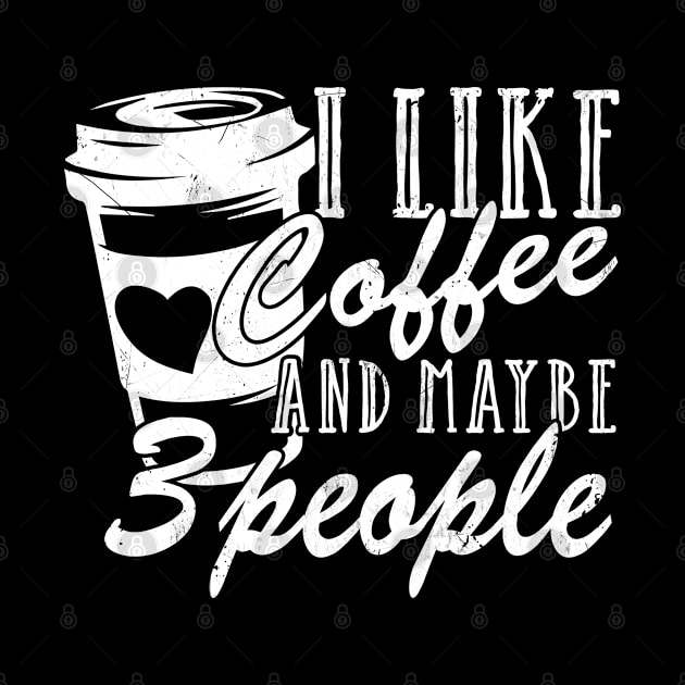 I Like Coffee And Maybe 3 People by chung bit