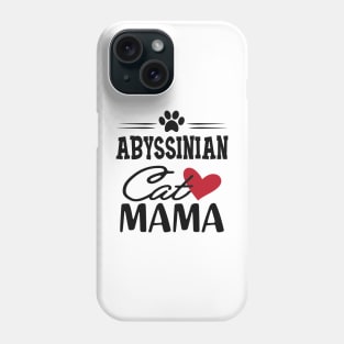 Abyssinian Cat Mama Phone Case