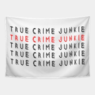 True Crime Junkie Tapestry