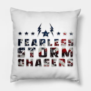 Fearless Storm Chasers Pillow