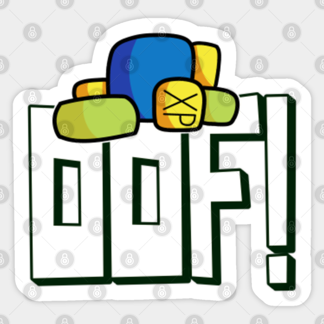 Oof Meme Roblox Noob Hand Drawn Funny Quote Gift For Kids Roblox Sticker Teepublic - roblox noob jokes