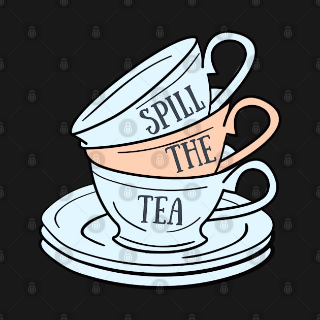 "Spill the tea" Pastel Teacup Stack by broadwaygurl18