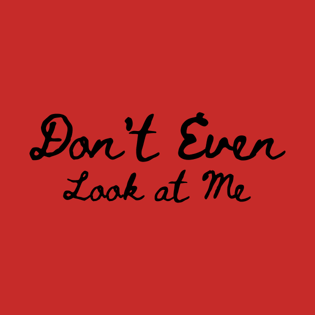 Antisocial Funny Slogan|Don't Even Look at me by UltraPod