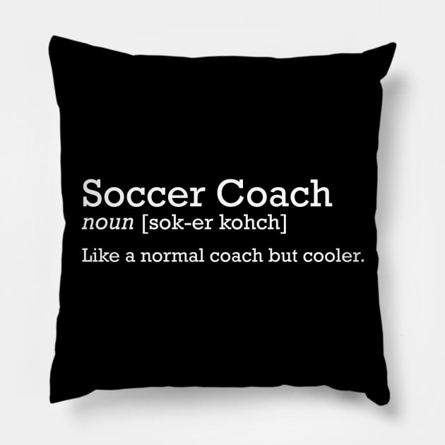 Soccer Coach funny t-shirt Pillow by RedYolk
