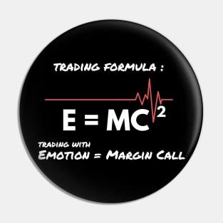 E = MC Formula in Trading Pin