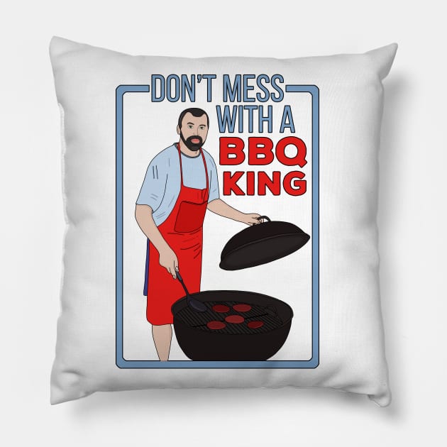 Don't Mess With a BBQ King Pillow by DiegoCarvalho