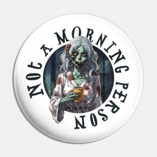 Not a Morning Person (Black Version) Pin