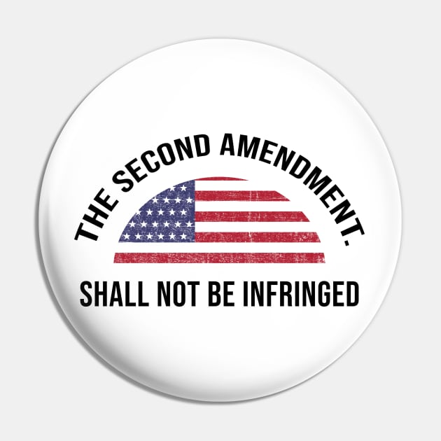 The Second Amendment - Shall not be Infringed Pin by Mandegraph