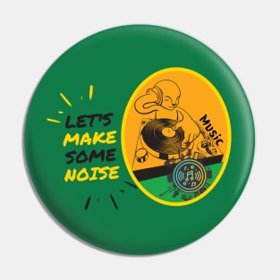 LET'S MAKE SOME NOISE MUSIC Pin