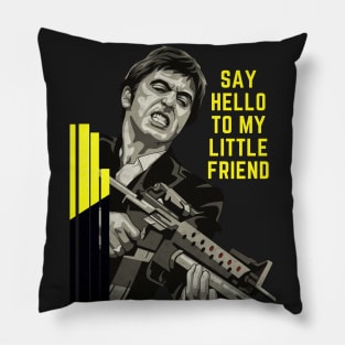 say hello to my little friend Pillow