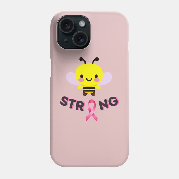 Bee Strong, Breast cancer awareness month. Phone Case by WhaleSharkShop