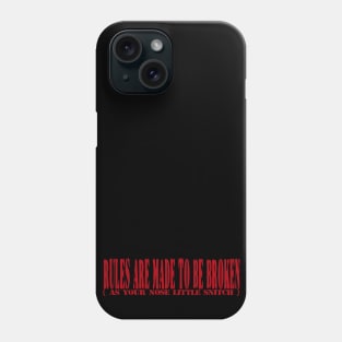 rules are made to be broken red Phone Case