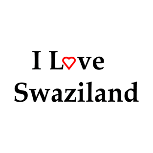 I Love Swaziland Red Heart Text T-Shirt