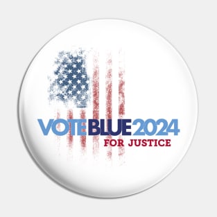 Vote Blue 2024 For Justice Pin