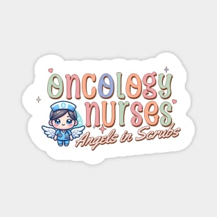 Angels in Scrubs: Oncology Nurses Magnet