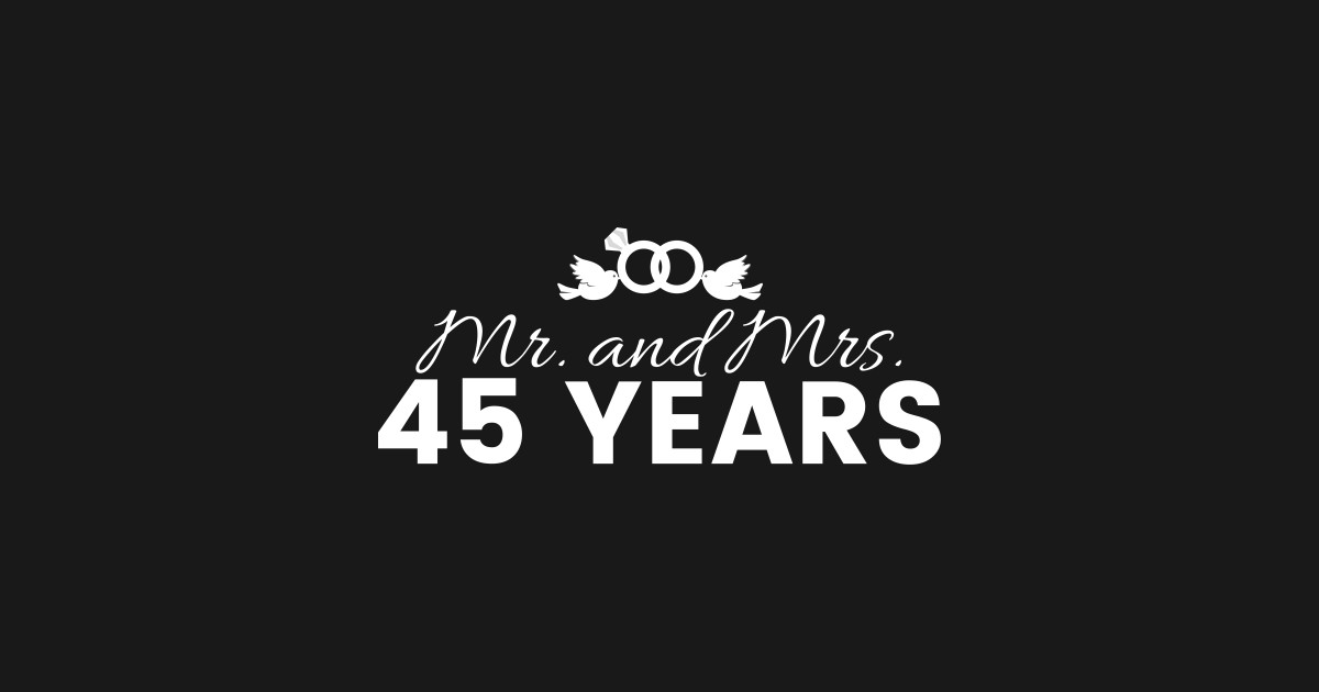 45th Wedding Anniversary Couples Gift 45th Wedding Anniversary Gift Kids T Shirt Teepublic