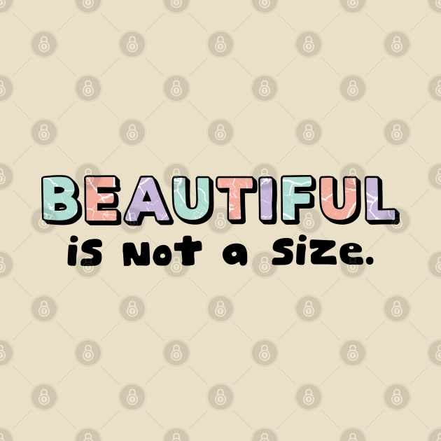 Beautiful is not a size by Nikamii