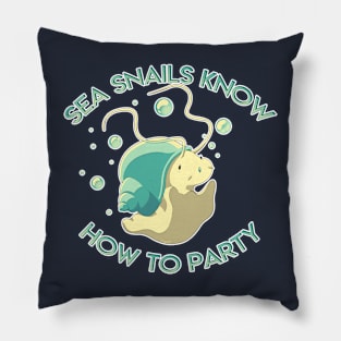 Sea Snails Know How To Party Pillow