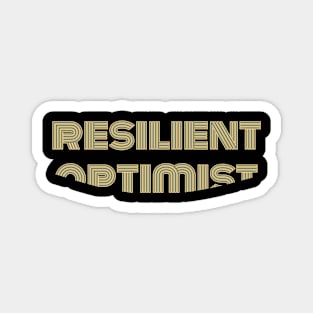 Resilient optimist trendy fashionable Magnet