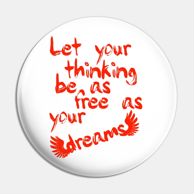 Think Freely Pin by Sifs Store