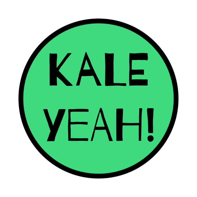 Kale Yeah! by nyah14