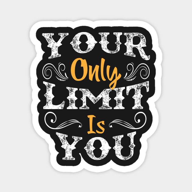 Your only limit is you Magnet by Koolstudio